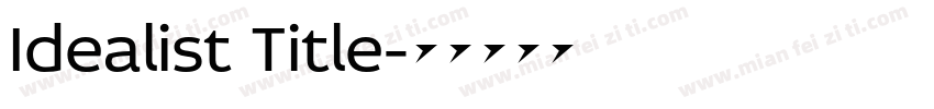 Idealist Title字体转换